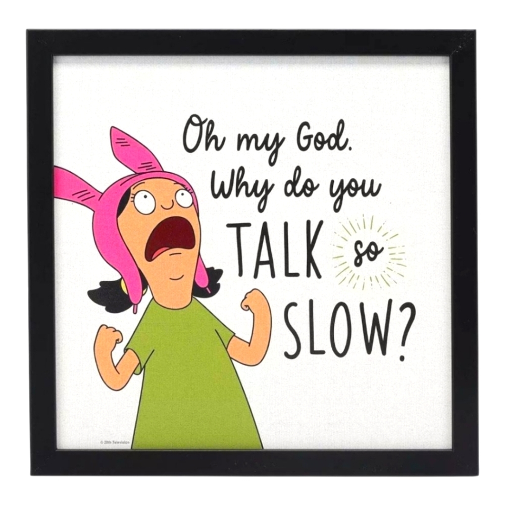 NWT. Louise Belcher Wood Framed Wall Decor. Oh, my God. Why do you TALK so SLOW?